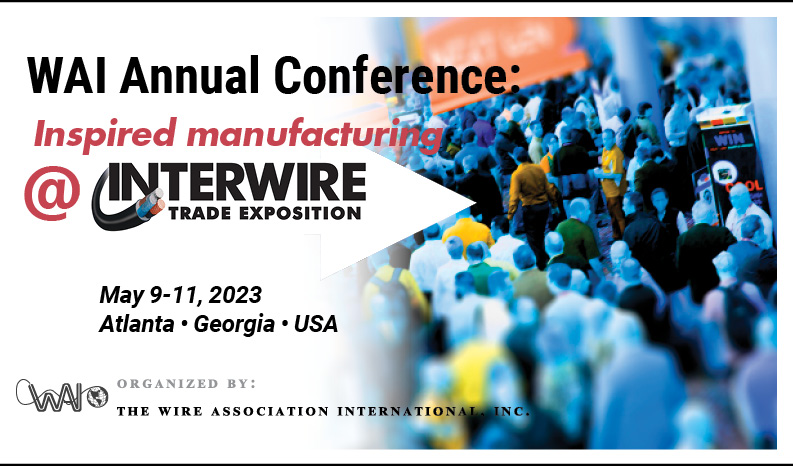 Inspired manufacturing the focus of Interwire 2023 conference
