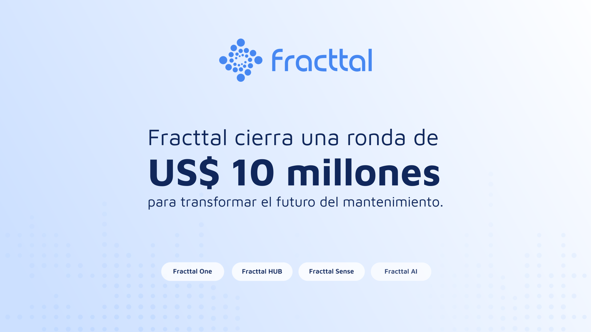Fracttal cierra ronda de inversión de 10mdd para transformar el futuro del mantenimiento de activos