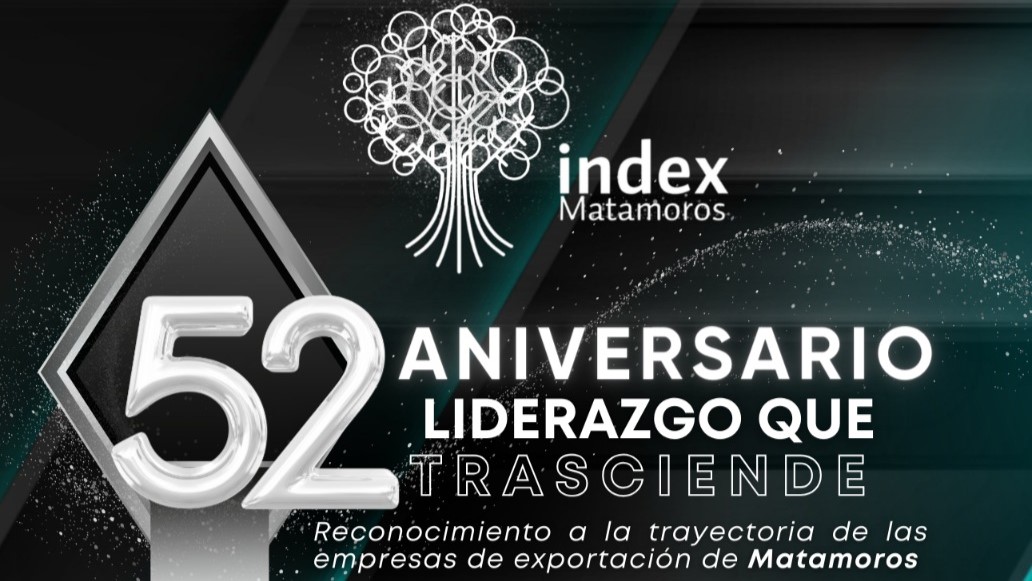 Index Matamoros conmemorará su 52 Aniversario con la presencia del analista Macario Schettino