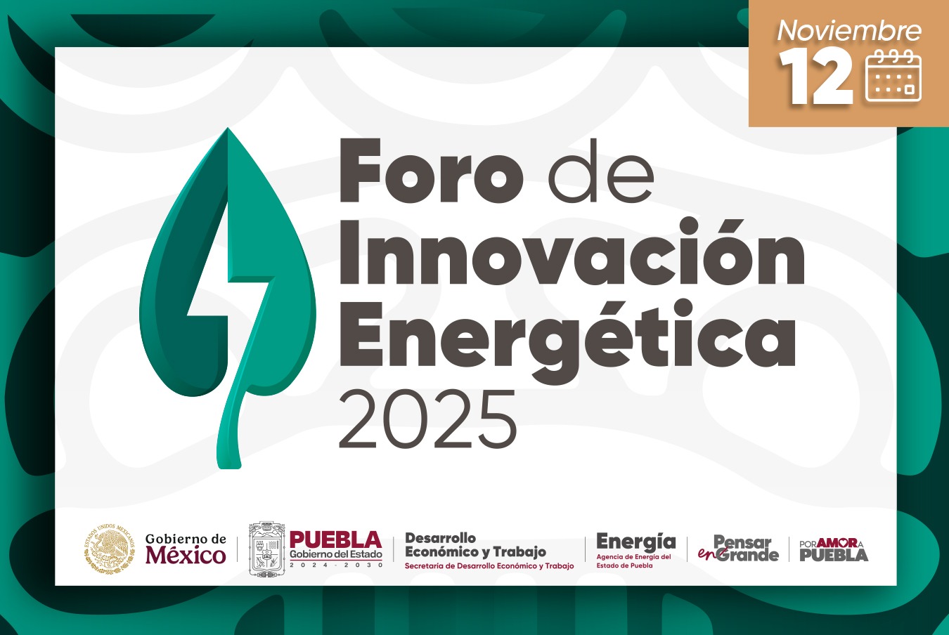 Foro de Innovación Energética 2025 impulsará el desarrollo tecnológico del sector en Puebla