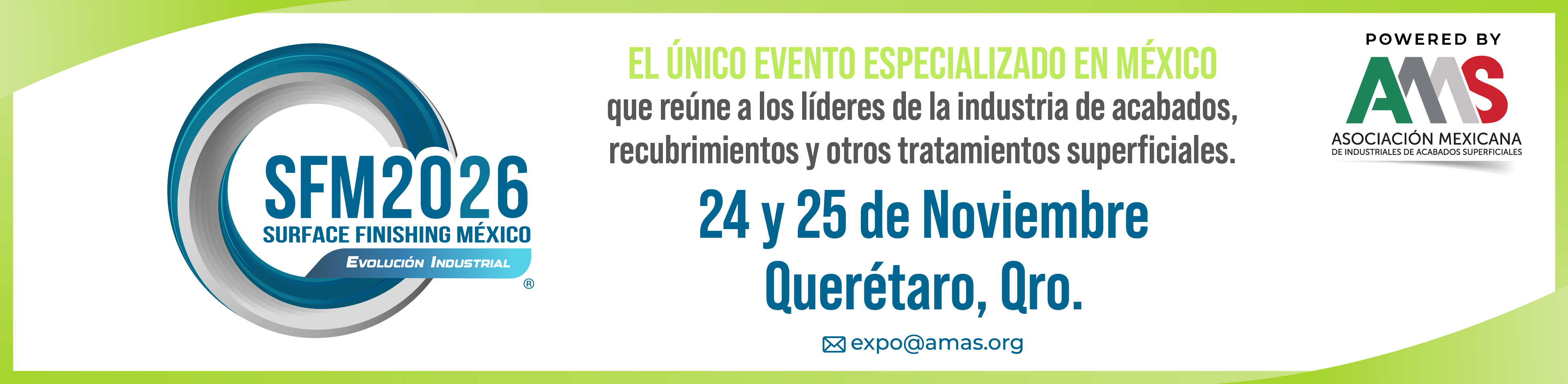 Surface Finishing México 2026 se realizará en Querétaro los días 24 y 25 de noviembre. El evento organizado por AMAS reunirá a especialistas en acabados, recubrimientos y tratamientos superficiales con enfoque en capacitación, networking y generación de negocios.
