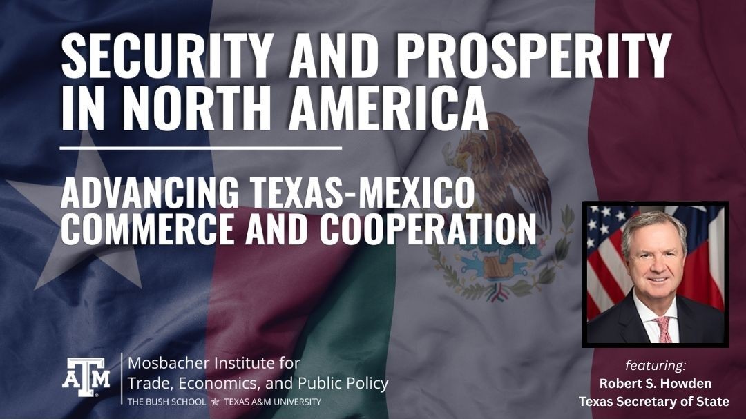 Texas A&M reunirá a líderes de Texas y México para analizar el futuro económico de Norteamérica